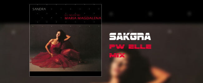 Sandra - Maria Magdalena [Sakgra PW Elle Mix]