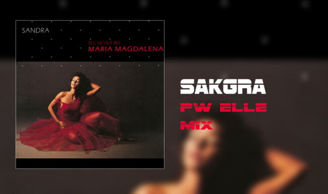 Sandra - Maria Magdalena [Sakgra PW Elle Mix]