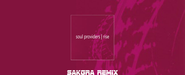 Soul Providers - Rise [Sakgra Remix]