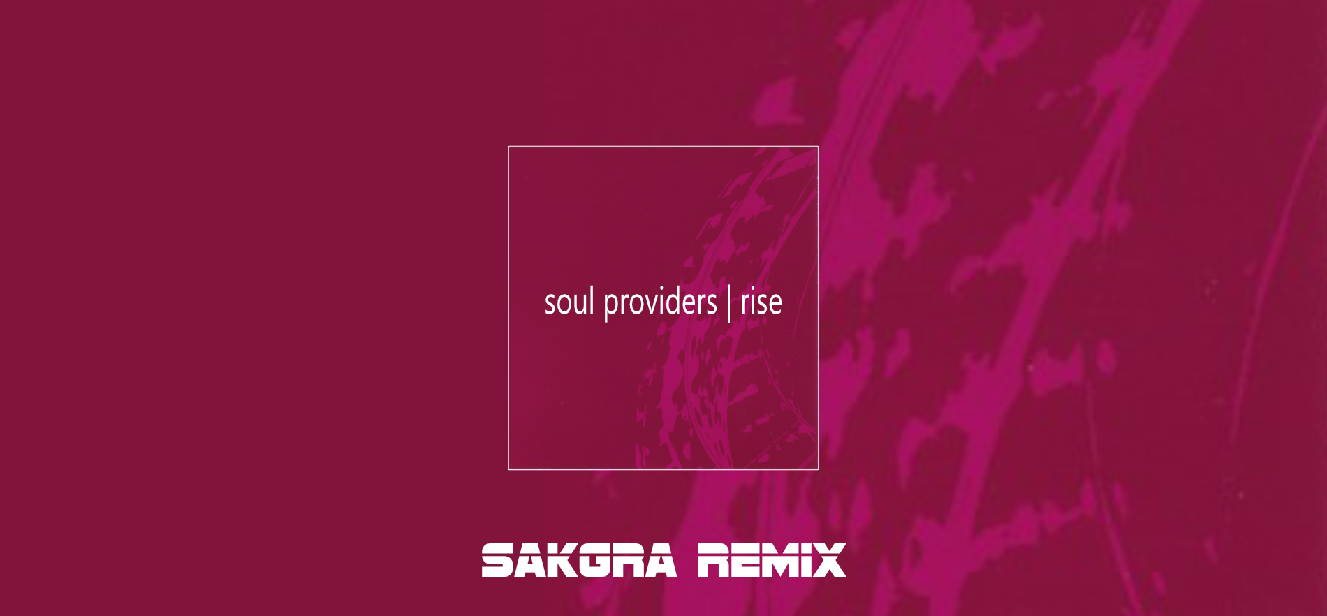Soul Providers - Rise [Sakgra Remix]