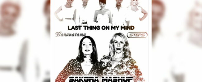 Bananarama V Steps - Last Thing On My Mind [Sakgra Mashup]