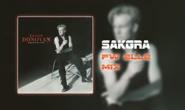 Jason Donovan - Mission Of Love [Sakgra PW Elle Mix]