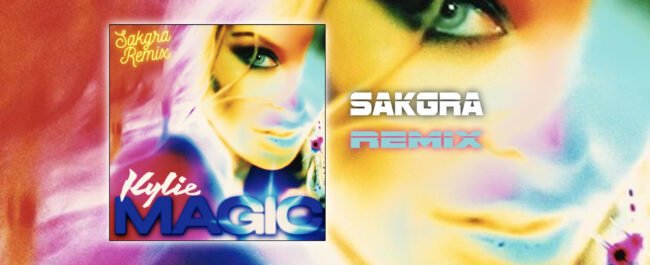 Kylie Minogue - Magic [Sakgra Remix]