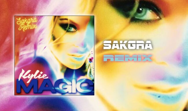 Kylie Minogue - Magic [Sakgra Remix]