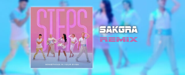 Steps - Something In Your Eyes [Sakgra Remix]