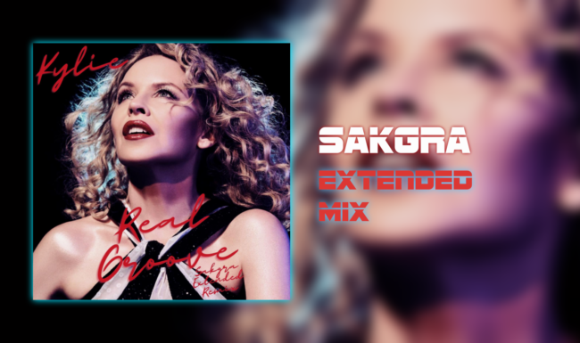 Kylie Minogue - Real Groove [Sakgra Extended Mix]