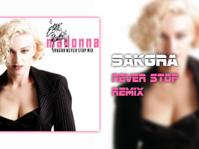 Madonna - Express Yourself [Sakgra Never Stop Remix]