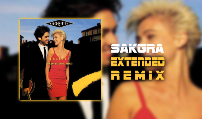 Roxette - Chances [Sakgra Extended Remix]