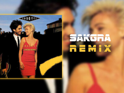 Roxette - Chances [Sakgra Remix]