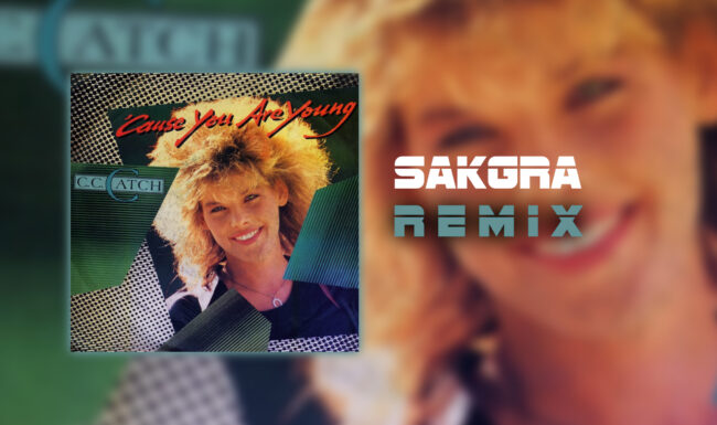 CC Catch - Cause You Are Young [Sakgra Remix]