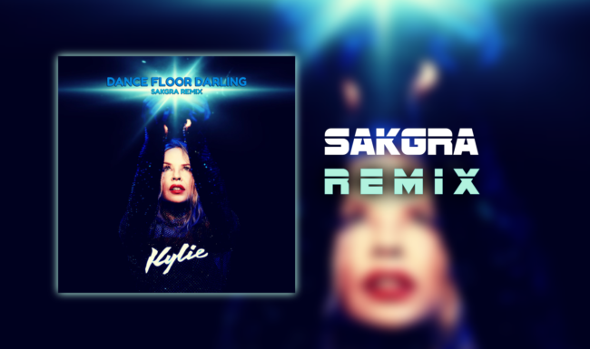 Kylie Minogue - Dance Floor Darling [Sakgra Remix]