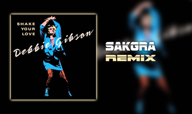 Debbie Gibson - Shake Your Love [Sakgra Remix]