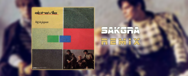 Big In Japan [Sakgra Remix]