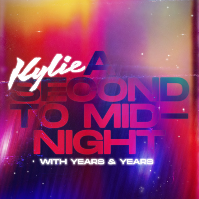 A Second to Midnight by Kylie Minogue and Years & Years