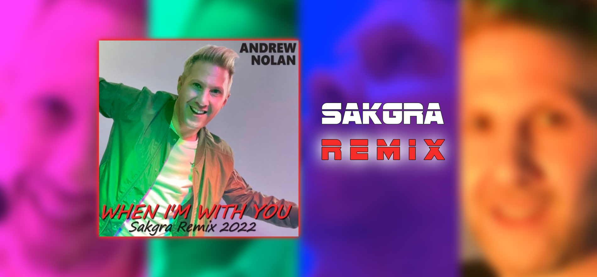 When I'm With You [Sakgra Remix]
