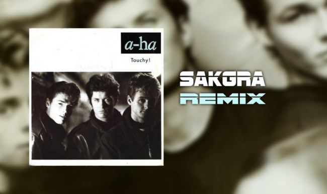 Touchy! [Sakgra Remix]