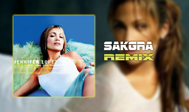 Waiting For Tonight [Sakgra Remix]