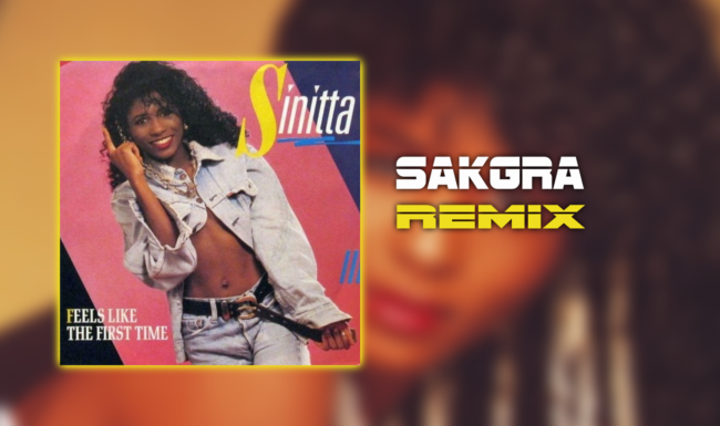 Feels Like The First Time [Sakgra Remix]