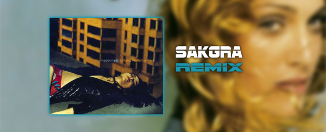 Nothing Really Matters [Sakgra Remix]